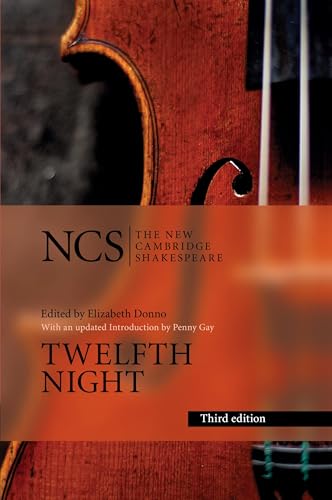 Twelfth Night: Or What You Will (The New Cambridge Shakespeare)