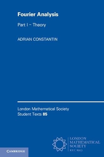 Fourier Analysis (London Mathematical Society Student Texts)