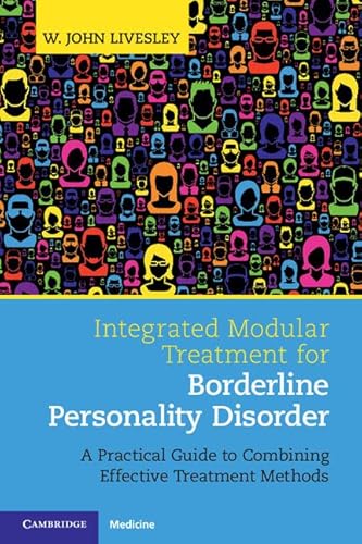 Integrated Modular Treatment for Borderline Personality Disorder: A Practical Guide to Combining Effective Treatment Methods
Integrated Modular Treatment for Borderline Personality Disorder: A Practical Guide to Combining Effective Treatment Methods