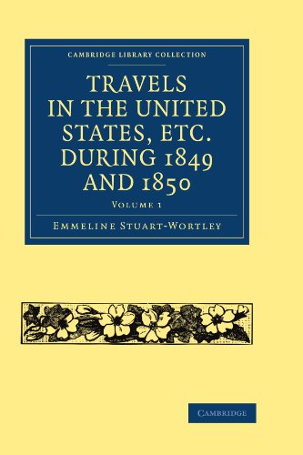 Travels in the United States, etc. during 1849 and 1850, Volume 1