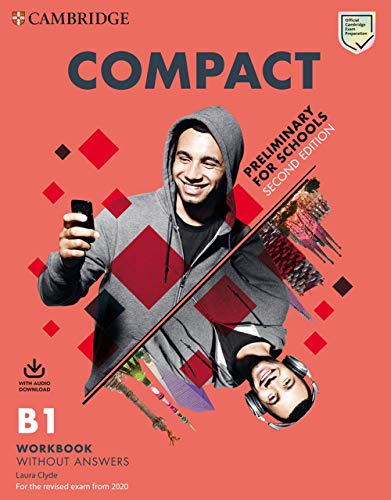 Compact Preliminary for Schools Workbook without Answers with Audio Download
Compact Preliminary for Schools Workbook without Answers with Audio Download