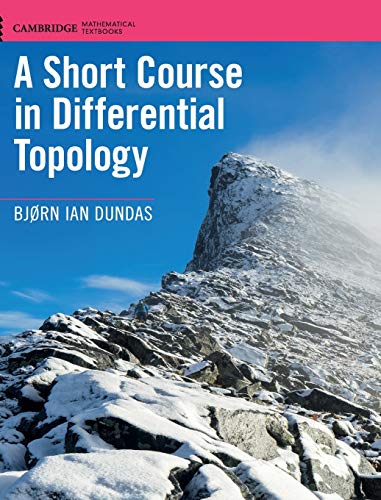 A Short Course in Differential Topology (Cambridge Mathematical Textbooks)
A Short Course in Differential Topology (Cambridge Mathematical Textbooks)