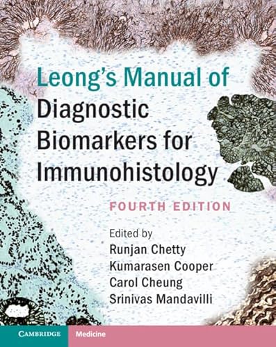 Leongs Manual of Diagnostic Biomarkers for Immunohistology