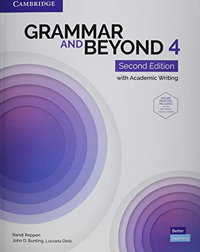 Grammar and Beyond Level 4 Student's Book with Online Practice: with Academic Writing
Grammar and Beyond Level 4 Student's Book with Online Practice: with Academic Writing