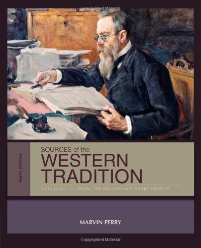 Sources of the Western Tradition Volume II From the Renaissance to the Present
Sources of the Western Tradition Volume II From the Renaissance to the Present