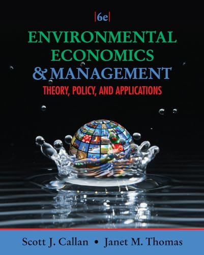 Environmental Economics and Management: Theory, Policy, and Applications (Upper Level Economics Titles)
Environmental Economics and Management: Theory, Policy, and Applications (Upper Level Economics Titles)