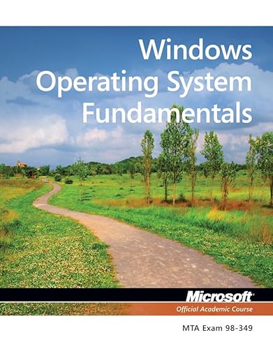 Exam 98-349 MTA Windows Operating System Fundamentals