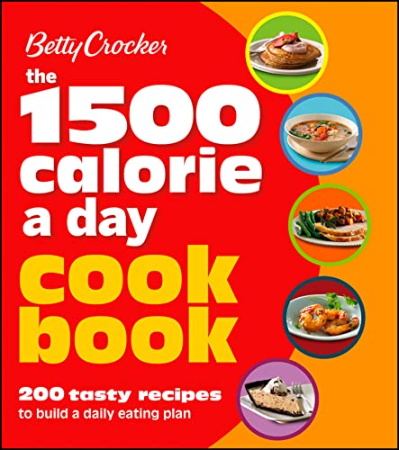 Betty Crocker 1500 Calorie a Day Cookbook (Betty Crocker Cooking)