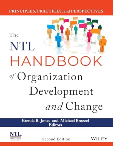 NTL Handbook of Organization Development and Change : Principles, Practices, and Perspectives
NTL Handbook of Organization Development and Change : Principles, Practices, and Perspectives