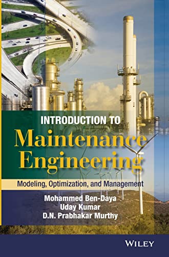 Introduction to Maintenance Engineering : Modelling, Optimization, and Management
Introduction to Maintenance Engineering : Modelling, Optimization, and Management