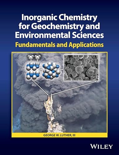 Inorganic Chemistry for Geochemistry and Environmental Sciences : Fundamentals and Applications
Inorganic Chemistry for Geochemistry and Environmental Sciences : Fundamentals and Applications