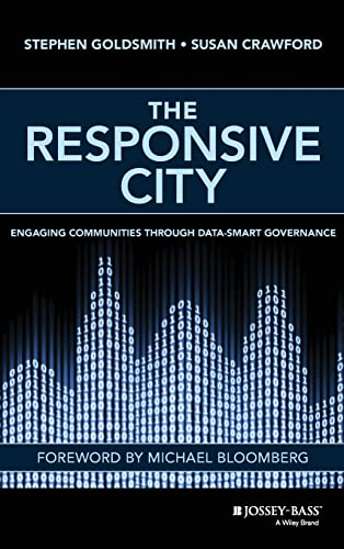 The Responsive City: Engaging Communities Through Data-Smart Governance
The Responsive City: Engaging Communities Through Data-Smart Governance