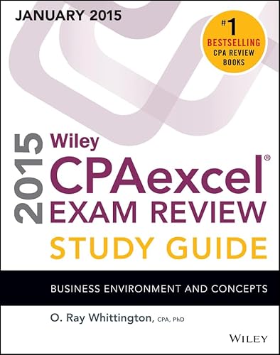 Wiley CPAexcel Exam Review 2015 Study Guide (January): Business Environment and Concepts
Wiley CPAexcel Exam Review 2015 Study Guide (January): Business Environment and Concepts