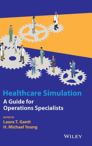 Healthcare Simulation : A Guide for Operations Specialists