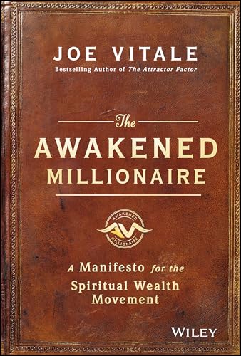 Awakened Millionaire : A Manifesto for the Spiritual Wealth Movement
Awakened Millionaire : A Manifesto for the Spiritual Wealth Movement