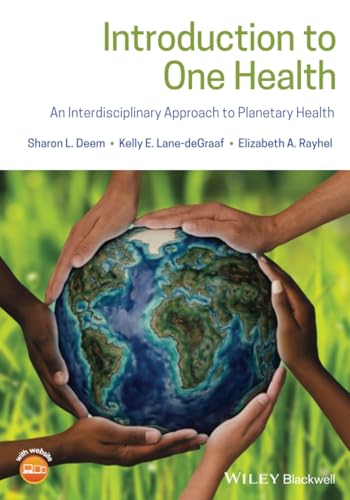 Introduction to One Health : An Interdisciplinary Approach to Planetary Health