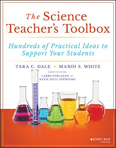 Science Teacher's Toolbox : Hundreds of Practical Ideas to Support Your Students
Science Teacher's Toolbox : Hundreds of Practical Ideas to Support Your Students