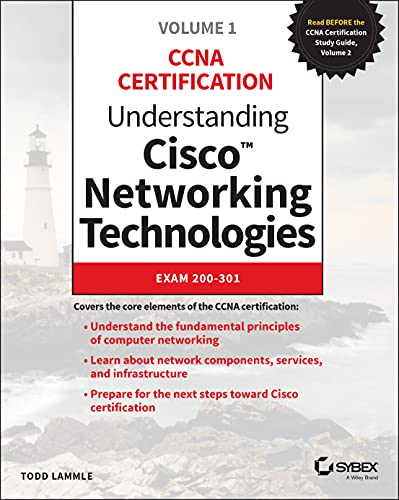 Understanding Cisco Networking Technologies, Volume 1: Exam 200-301 (CCNA Certification)
Understanding Cisco Networking Technologies, Volume 1: Exam 200-301 (CCNA Certification)