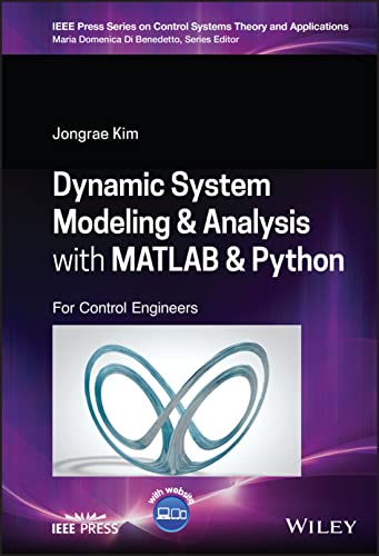 Dynamic System Modeling and Analysis With Matlab and Python : For Control Engineers