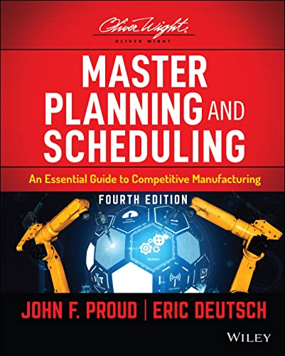 Master Planning and Scheduling : An Essential Guide to Competitive Manufacturing