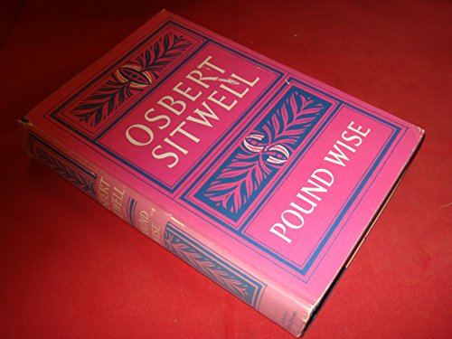 Pound Wise [signed] Sitwell, Osbert