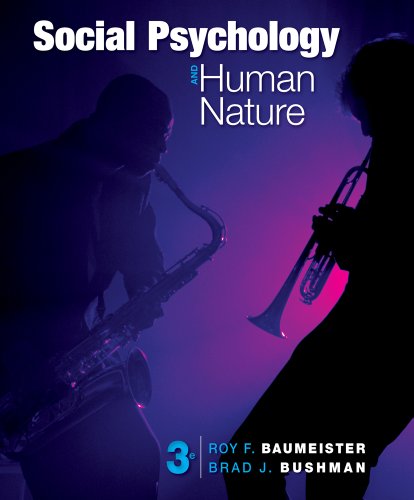 Social Psychology And Human Nature Comprehensive Edition Social Psychology And Human Nature Comprehensive Edition