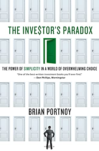 The Investor's Paradox: The Power of Simplicity in a World of Overwhelming Choice