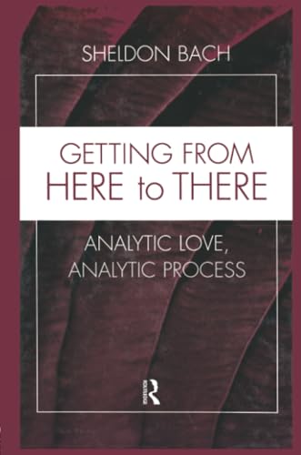 Getting from Here to There: Analytic Love, Analytic Process