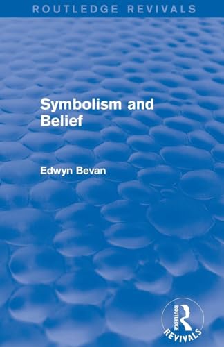 Symbolism and Belief (Routledge Revivals): Gifford Lectures