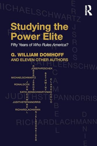 Studying the Power Elite: Fifty Years of Who Rules America