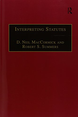 Interpreting Statutes: A Comparative Study (Applied Legal Philosophy)