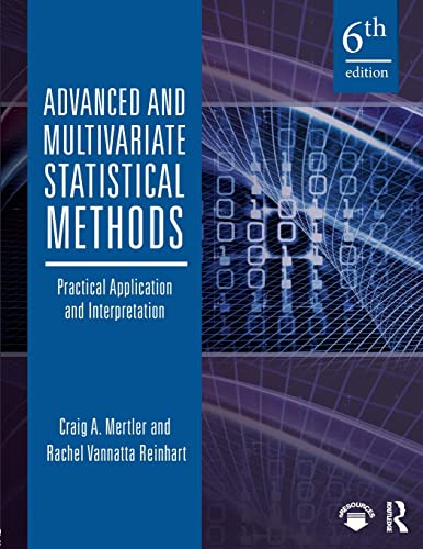 Advanced and Multivariate Statistical Methods: Practical Application and Interpretation
Advanced and Multivariate Statistical Methods: Practical Application and Interpretation
