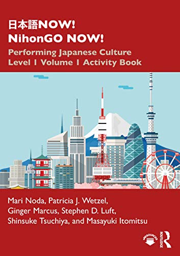 NOW! NihonGO NOW!: Performing Japanese Culture - Level 1 Volume 1 Activity Book
NOW! NihonGO NOW!: Performing Japanese Culture - Level 1 Volume 1 Activity Book
