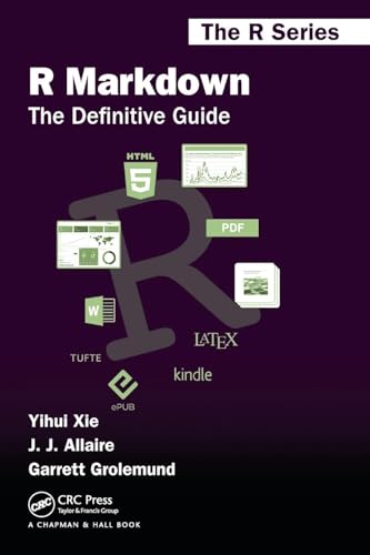 R Markdown The Definitive Guide Chapman HallCRC The R Series