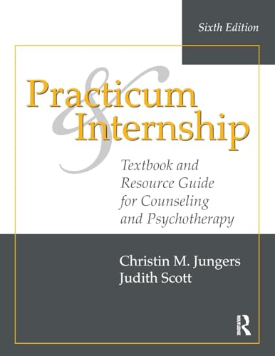 Practicum and Internship: Textbook and Resource Guide for Counseling and Psychotherapy
Practicum and Internship: Textbook and Resource Guide for Counseling and Psychotherapy