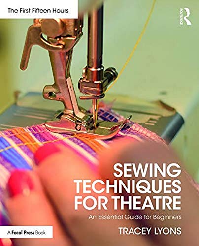 Sewing Techniques for Theatre : An Essential Guide for Beginners