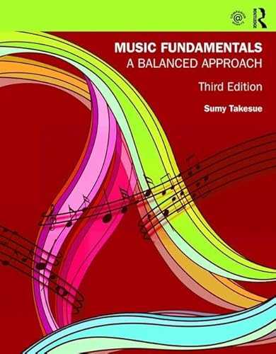 Music Fundamentals : a Balanced Approach, 3rd Edition
