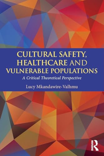 Cultural Safety, Healthcare and Vulnerable Populations