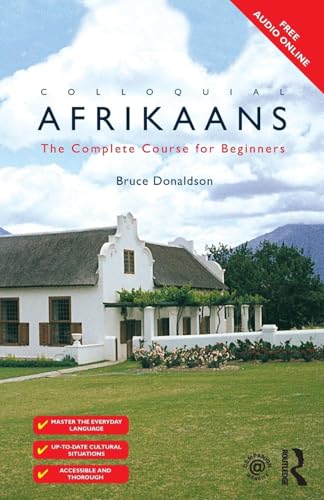 Colloquial Afrikaans: The Complete Course for Beginners (Colloquial Series)
Colloquial Afrikaans: The Complete Course for Beginners (Colloquial Series)
