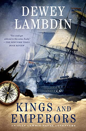 Kings and Emperors: An Alan Lewrie Naval Adventure (Alan Lewrie Naval Adventures)