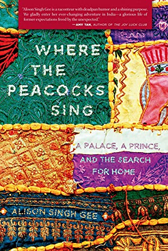 Where the Peacocks Sing: A Palace, a Prince, and the Search for Home
