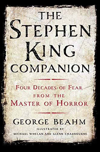 The Stephen King Companion: Four Decades of Fear from the Master of Horror
The Stephen King Companion: Four Decades of Fear from the Master of Horror