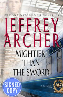 Mightier Than the Sword: A Novel (The Clifton Chronicles) - Autographed Signed Copy
Mightier Than the Sword: A Novel (The Clifton Chronicles) - Autographed Signed Copy