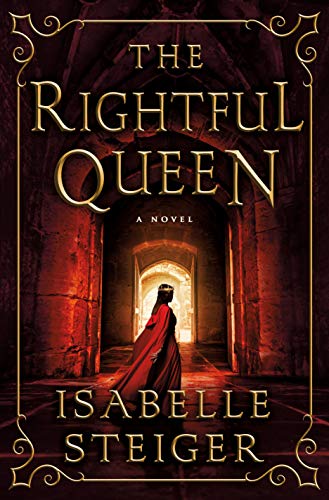 The Rightful Queen: A Novel (Paths of Lantistyne, 2)