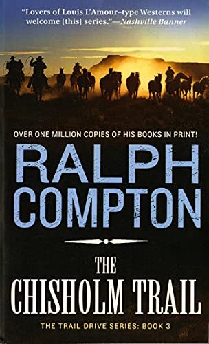 The Chisholm Trail: The Trail Drive, Book 3 (Paperback or Softback)