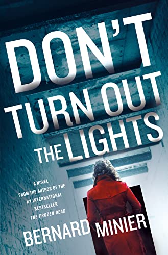 Don't Turn Out the Lights: A Novel (Commandant Martin Servaz, 3)