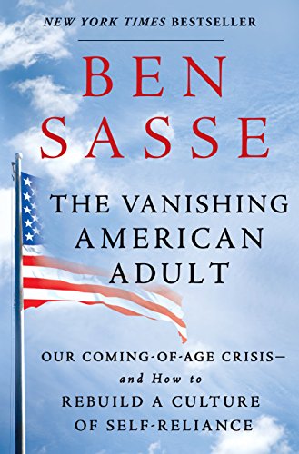 The Vanishing American Adult: Our Coming-of-Age Crisis--and How to Rebuild a Culture of Self-Reliance
The Vanishing American Adult: Our Coming-of-Age Crisis--and How to Rebuild a Culture of Self-Reliance