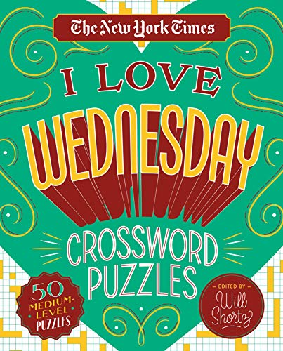 The New York Times I Love Wednesday Crossword Puzz Format: Spiral bound