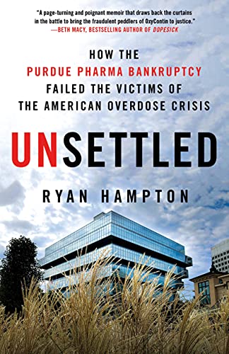 Unsettled: How the Purdue Pharma Bankruptcy Failed the Victims of the American Overdose Crisis
Unsettled: How the Purdue Pharma Bankruptcy Failed the Victims of the American Overdose Crisis