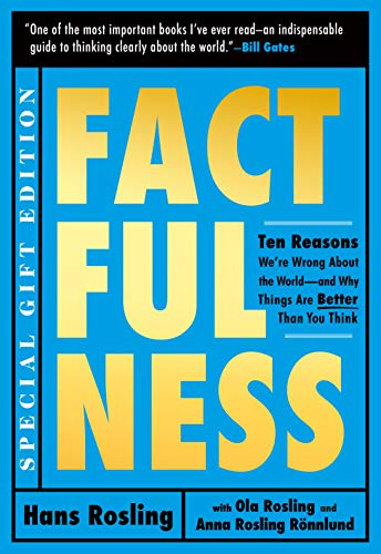 Factfulness Illustrated: Ten Reasons We're Wrong About the World--and Why Things Are Better Than You Think
Factfulness Illustrated: Ten Reasons We're Wrong About the World--and Why Things Are Better Than You Think